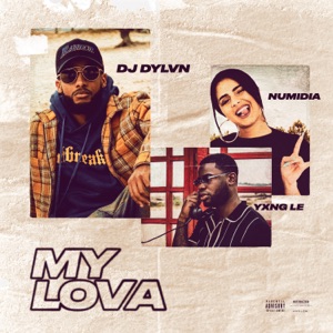 My Lova (feat. Numidia & Yxng Le)