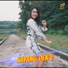 Sayang Dek'e - Single