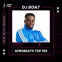 Afrobeats Top 100 (DJ Mix) - Dj Boat