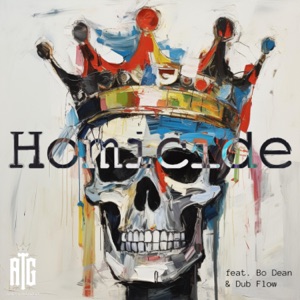 Homicide (feat. Bo Dean & Dub Flow) [Single]