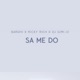 Sa Me Do Single