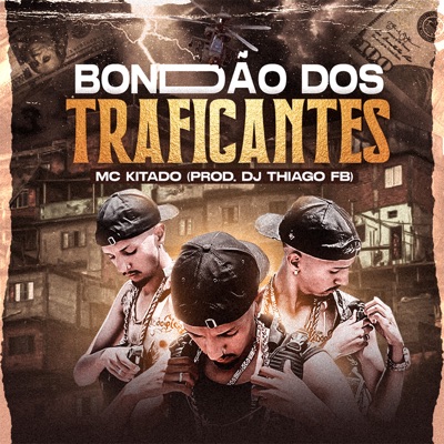 Bondão dos Traficantes - Single