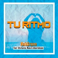 Tu Ritmo (Remix) [feat. Johan Galeano, Tefa Garcia & Manu] - Single - Maikgroove