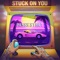 Stuck On You artwork