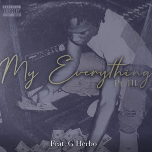 My Everything, Pt. III