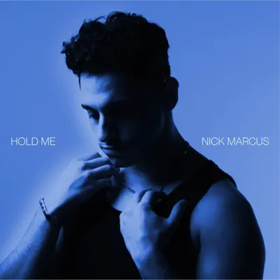 Listen to Hold Me - Single by Nick Marcus
