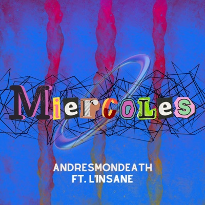 Miércoles (feat. L'Insane) - Single