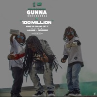 100 Million (feat. Demisse & Lalime) - Single - Gunna Goes Global