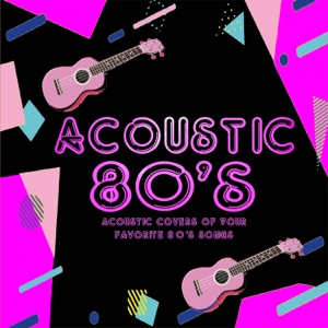 Acoustic 80's - EP