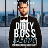Dirty Boss Love - Rebecca Baker