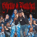 Ghetto & Ratchet  - Single