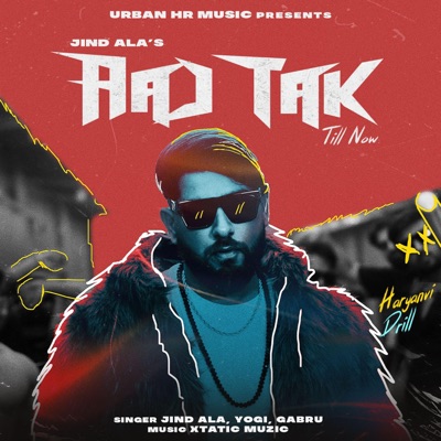 AAJ TAK (Till Now) (feat. YOGI & Gabruu) - Single