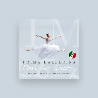 Listen to Prima Ballerina, watch music videos, read bio, see tour dates & more!
