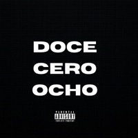 Doce Cero Ocho (feat. Caleb Campos, Dn & Big Dumb) - Single - E.ABeats