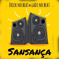 Sansança Afrohouse (feat. Erick no Beat x Ladi no Beat) - Single - Dist Music AO