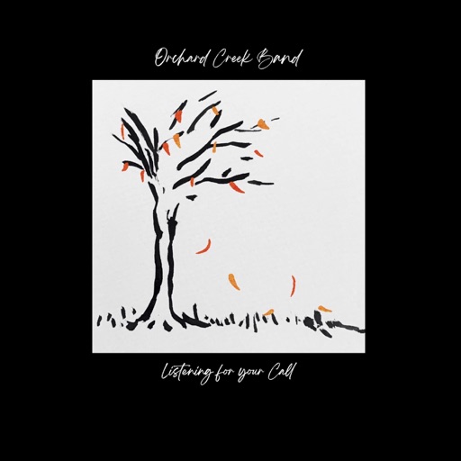 Art for Nothing Left Undone by Orchard Creek Band