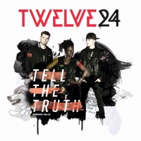 Tell the Truth - Twelve24