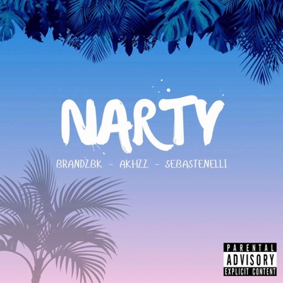 Narty (feat. Akhzz & Sebastenelli) - Single