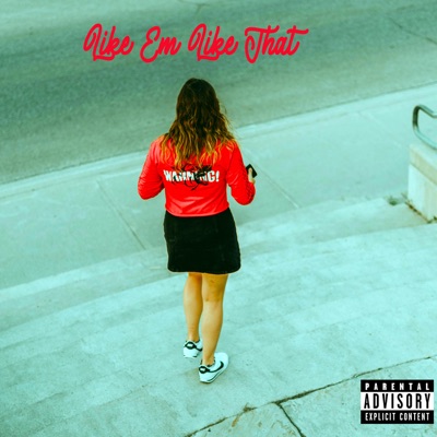 Like Em Like That - Single