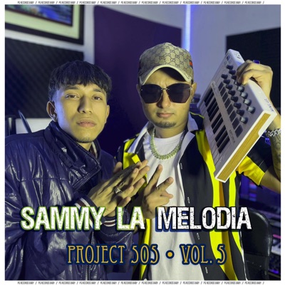 Sammy La Melodía: PG Baby, Project 505, Vol. 5 (feat. Sammy La Melodia) - Single