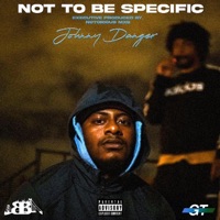 Not To Be Specific - EP - Johnny Danger