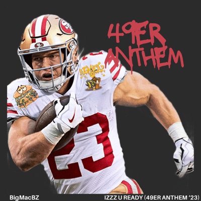 Izzz U Ready (49er Anthem '23) - Single