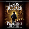 The Problems of Work - L. Ron Hubbard