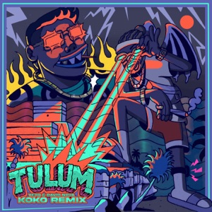 Tulum (Koko Remix)