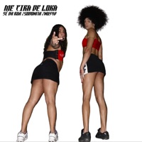 Me Tira de Loka - Single - Sé da rua, Sodomita & MU540