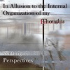 In Allusion to the Internal Organization of my Thoughts/Emotions - EP