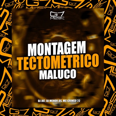 Montagem Tectométrico Maluco (feat. MC GRINGO 22) - Single