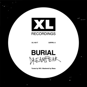 Dreamfear / Boy Sent From Above by Burial