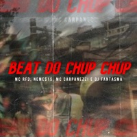 Beat do Chup Chup (feat. Neme$1$) - Single - MC RF3