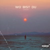 Wo Bist Du - Single