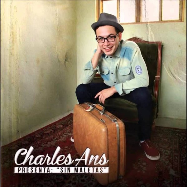 Sin Maletas - Album by Charles Ans - Apple Music