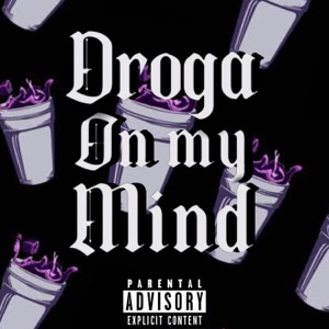 Droga On My Mind (feat. Liip Beats)