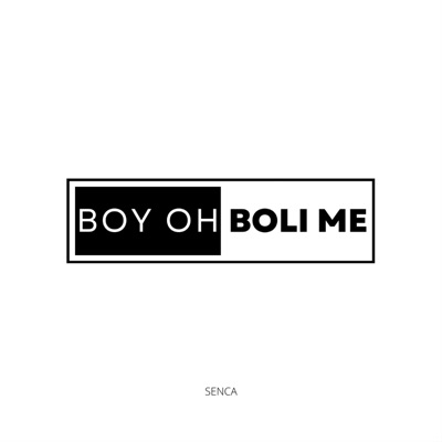 Boy Oh Boli Me - Single