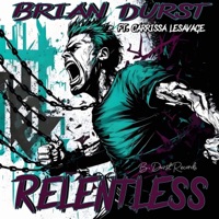 Relentless (feat. Carissa LeSavage) - Single - Brian Durst & Carrissa LeSavage