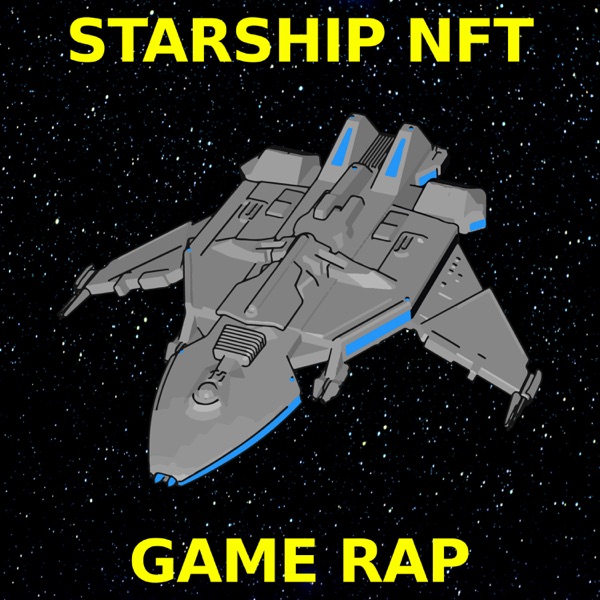 Starship NFT Game Rap