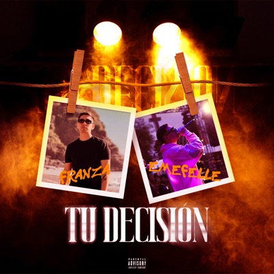 Tu Decisión (feat. Emefelle) - Single