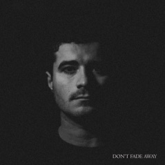 Don't Fade Away - Single