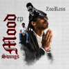Mood Swings - EP - Zoo Rass