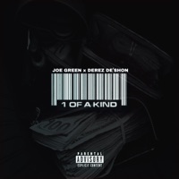 1 Of a Kind - Single - Joe Green & Derez De'Shon