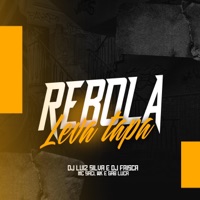 Rebola Leva Tapa (feat. MC Saci, MC WK & Mc Gabluca) - Single - Dj Luiz Silva & DJ FAISCA