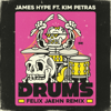 Drums (Felix Jaehn Remix) - James Hype, Kim Petras & Felix Jaehn