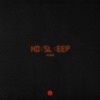 No Sleep (6AM) - Single, 2023