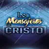 Los mensajeros de Cristo - Mix pegaditas catolicas