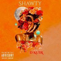 Shawty - Single - D KUIR