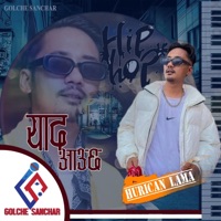 YAAD AUCHHA (feat. Hurican Lama) - Single - Golche Sanchar Pvt. Ltd.