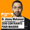 Zéro contrainte pour maigrir. Surtout, ne faites pas de régime ! - Jimmy Mohamed